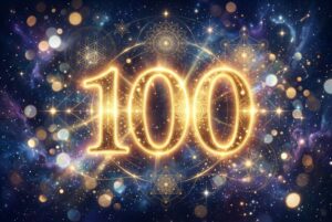 Angel Number 100: The Sacred Message of Completion and Divine New Beginnings